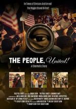 Watch The People, United! A Cinematic Diary 123movies
