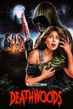 Watch Deathwoods 123movies