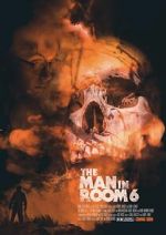 Watch The Man in Room 6 123movies