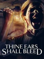 Watch Thine Ears Shall Bleed 123movies