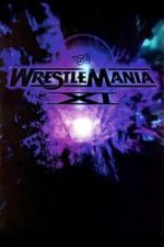 Watch WWE WrestleMania XI 123movies