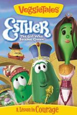 Watch VeggieTales: Esther, The Girl Who Became Queen 123movies
