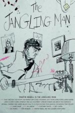 Watch The Jangling Man: The Martin Newell Story 123movies
