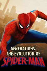 Watch Generations: The Evolution of Spider-Man 123movies