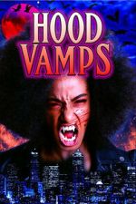 Watch Hood Vamps 123movies