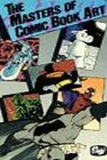 Watch The Masters of Comic Book Art 123movies