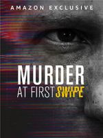 Murder at First Swipe