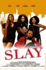 Watch Slay 123movies