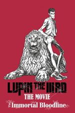 Watch LUPIN THE IIIRD: The Movie - The Immortal Bloodline 123movies