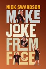 Nick Swardson: Make Joke from Face (TV Special 2024)