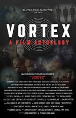 Vortex: A Film Anthology