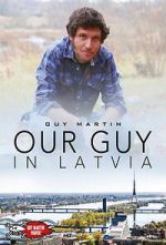 Watch Our Guy in Latvia 123movies
