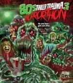 Trailer Trauma 3: 80s Horrorthon