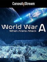 World War A: Aliens Invade Earth