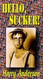 Harry Anderson\'s Hello Sucker