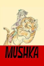 Watch Mushka 123movies
