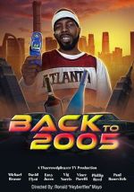 Watch Back to 2005 123movies