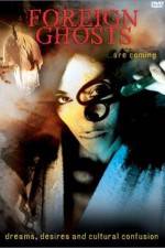 Watch Foreign Ghosts 123movies