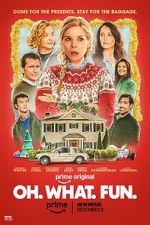 Watch Oh. What. Fun. 123movies