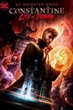 Watch Constantine: City of Demons - The Movie 123movies