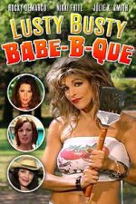 Watch The Lusty Busty Babe-A-Que 123movies