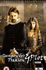 Gunpowder Treason & Plot