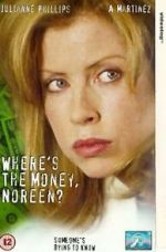 Where\'s the Money, Noreen?