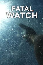 Watch Fatal Watch 123movies