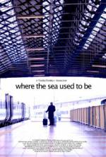 Watch Where the Sea Used to Be 123movies