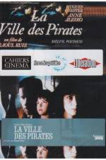 City of Pirates (La ville des pirates)