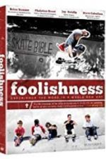 Watch Foolishness 123movies
