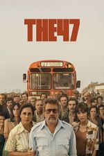 Watch The 47 123movies