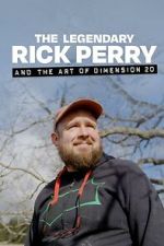 Watch The Legendary Rick Perry and the Art of Dimension 20 123movies