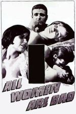 Watch All Women Are Bad 123movies