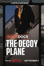 Watch Instadocs: The Decoy Plane 123movies