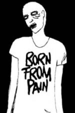 Born from Pain