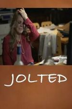Watch Jolted 123movies
