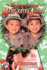 Watch The Adventures of Mary-Kate & Ashley: The Case of the Christmas Caper 123movies