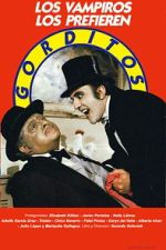 Watch Los vampiros los prefieren gorditos 123movies