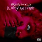 Machine Gun Kelly: Bloody Valentine