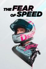 Watch The Fear of Speed by Elias Schwärzler 123movies