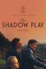 Watch The Shadow Play 123movies