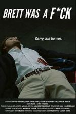 Watch Brett Was a F*ck 123movies