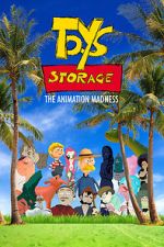 Watch Toys Storage. The Animation Madness 123movies