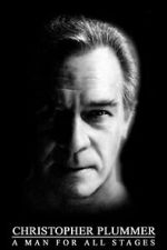 Watch Christopher Plummer: A Man For All Stages 123movies
