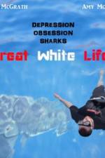 Great White Life