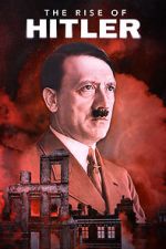 Watch The Rise of Hitler 123movies