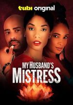 My Husband\'s Mistress