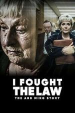 Watch I Fought the Law: The Ann Ming Story 123movies