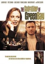 Watch The Godfather of Green Bay 123movies